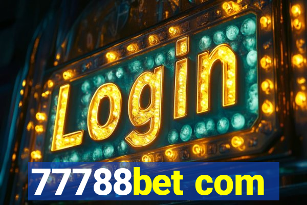 77788bet com